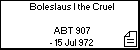 Boleslaus I the Cruel 