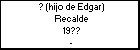 ? (hijo de Edgar) Recalde