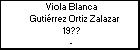 Viola Blanca Gutiérrez Ortiz Zalazar
