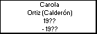 Carola Ortiz (Calderón)