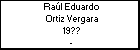 Raúl Eduardo Ortiz Vergara
