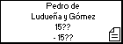 Pedro de Ludueña y Gómez