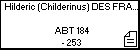 Hilderic (Childerinus) DES FRANCS