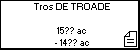 Tros DE TROADE 