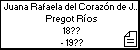Juana Rafaela del Corazón de Jesús Pregot Ríos