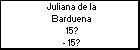 Juliana de la Barduena